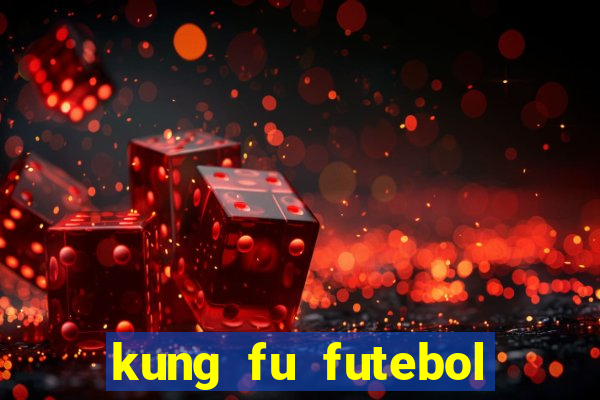 kung fu futebol clube download dublado